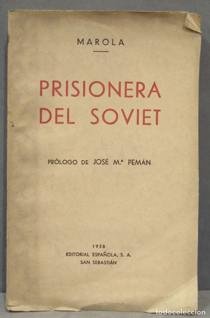 Libros de segunda mano: 1938.- PRISIONERA DEL SOVIET. MAROLA - Foto 1