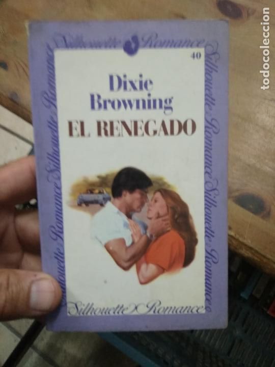 Libros de segunda mano: El renegado, Dixie Browning. L- 26001 - Foto 1