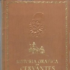 Libros de segunda mano: HISTORIA GRÁFICA DE CERVANTES Y DEL QUIJOTE, POR JUAN GINAVEL MAS Y GAZIEL. (ED. PLUS ULTRA, 1946). Lote 277193233