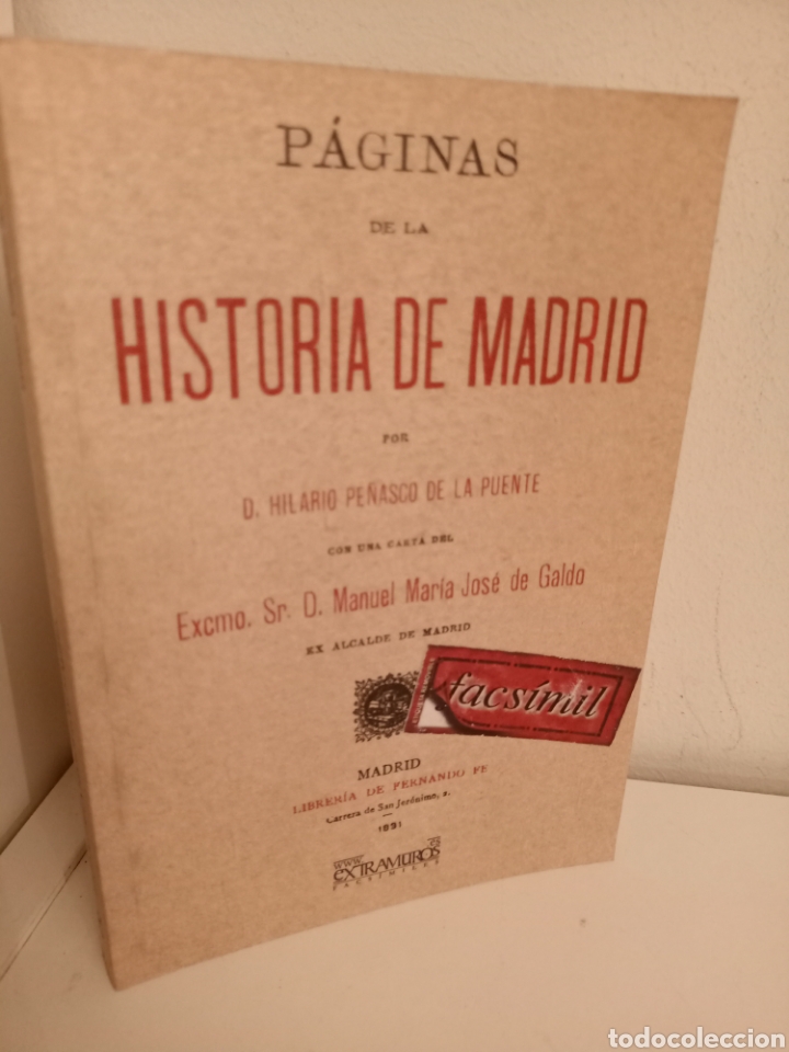 Libros de segunda mano: FACSIMIL 1891: PAGINAS DE LA HISTORIA DE MADRID, EXTRAMUROS, 2011 - Foto 1