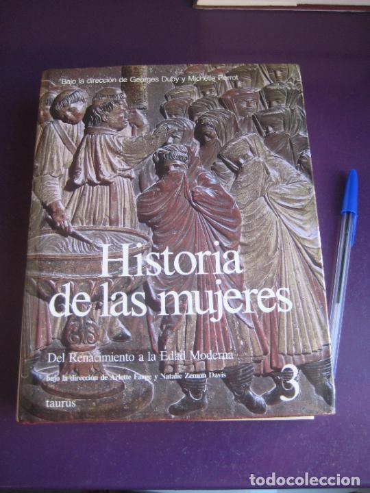 Libros de segunda mano: HISTORIA DE LAS MUJERES - TOMO 3 DEL RENACIMIENTO A EDAD MODERNA - EDIT TAURUS - DUBY PERROT -