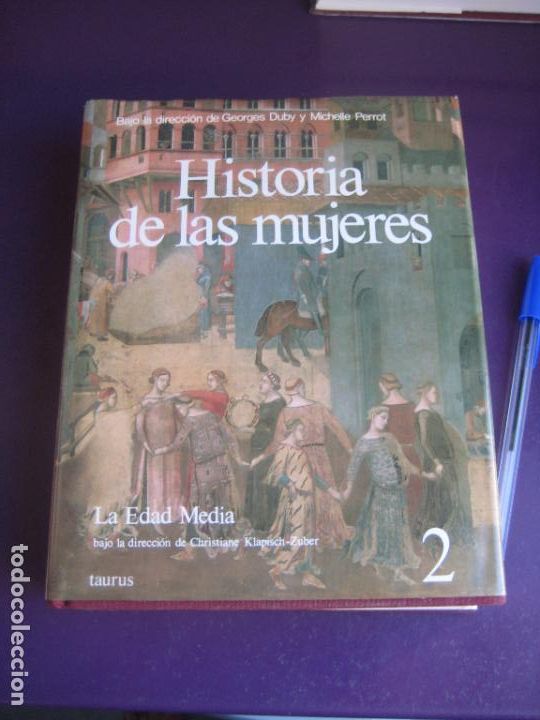 Libros de segunda mano: HISTORIA DE LAS MUJERES - TOMO 2 LA EDAD MEDIA - EDIT TAURUS - DUBY PERROT - TAPA DURA 646 PAGS