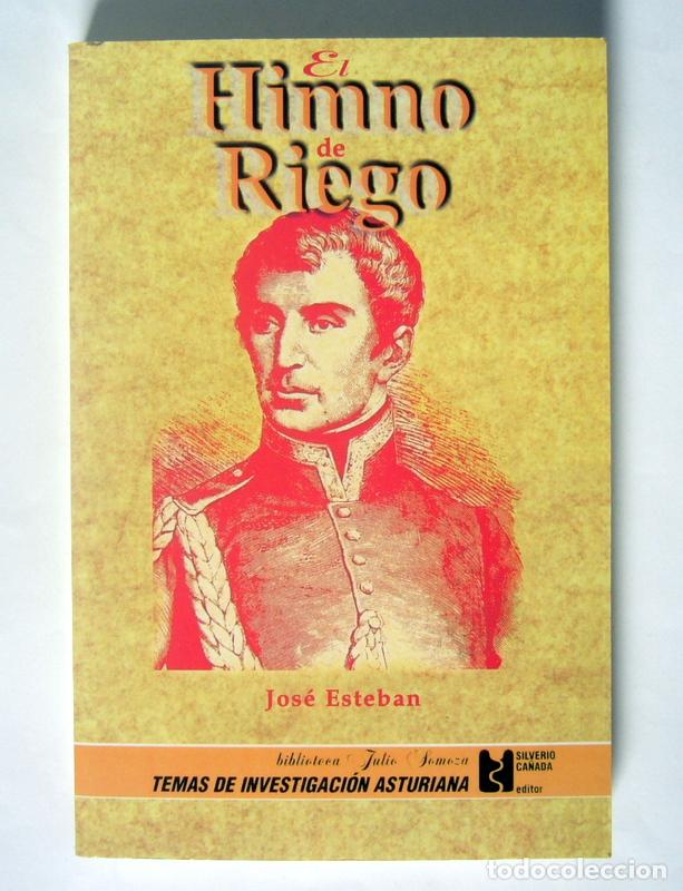 Libros de segunda mano: EL HIMNO DE RIEGO - JOSE ESTEBAN - NUEVO - Foto 1