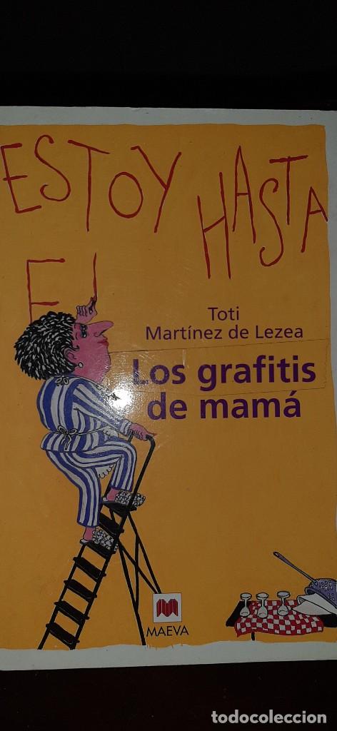 Libros de segunda mano: GRAFITIS DE MAMA. TOTI MARTINEZ DE LEZEA - Foto 1