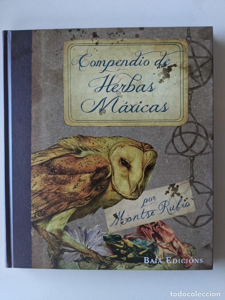Libros de segunda mano: COMPENDIO DE HERBAS MAXICAS - COMPENDIO DE HIERBAS MAGICAS - MONTSE RUBIO - RARISIMO - Foto 1