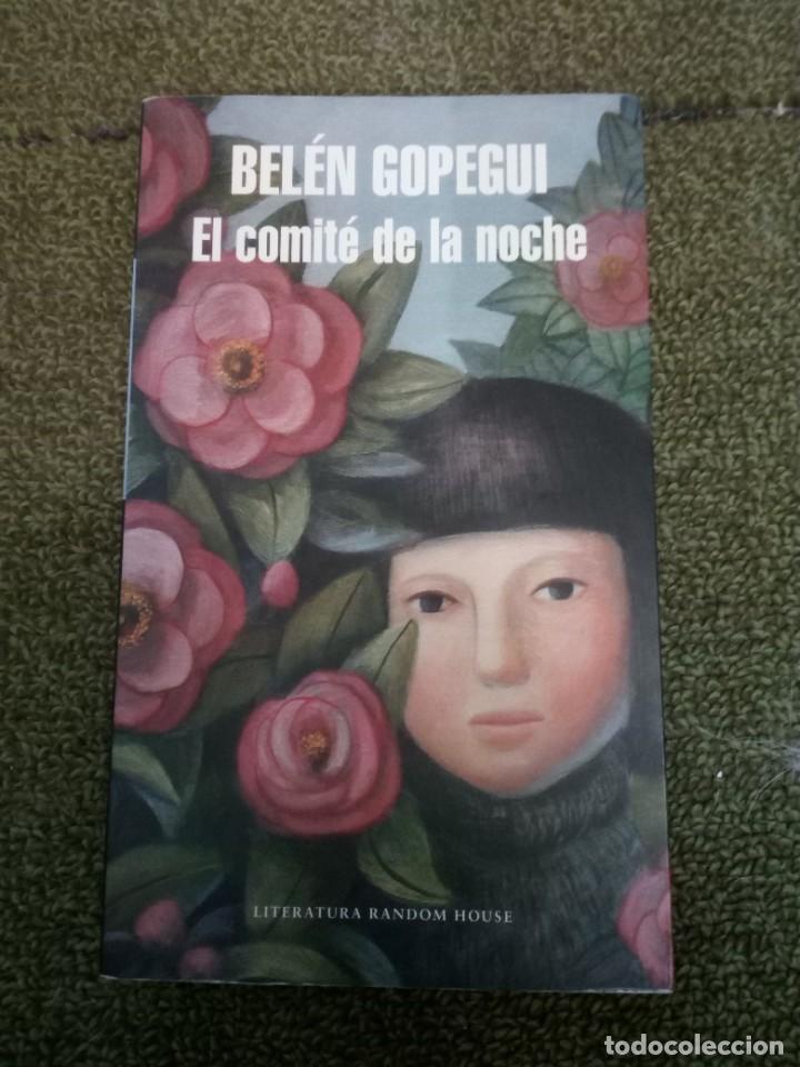 Libros de segunda mano: El comit&eacute; de la noche, Bel&eacute;n Gopegui, Random House - Foto 1