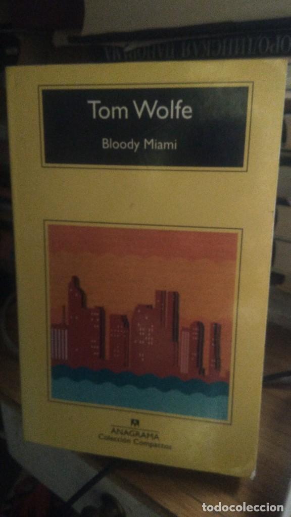 Libros de segunda mano: BLOODY MIAMA, TOM WOLFE, ED. ANAGRAMA - Foto 1