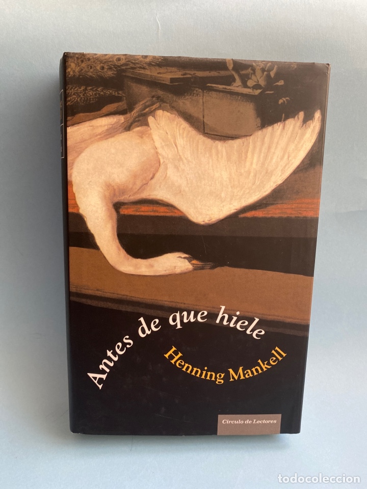 Libros de segunda mano: Libro. Antes de que Hiele. Henning Markell. Tapas duras. C&iacute;rculo de lectores - Foto 1