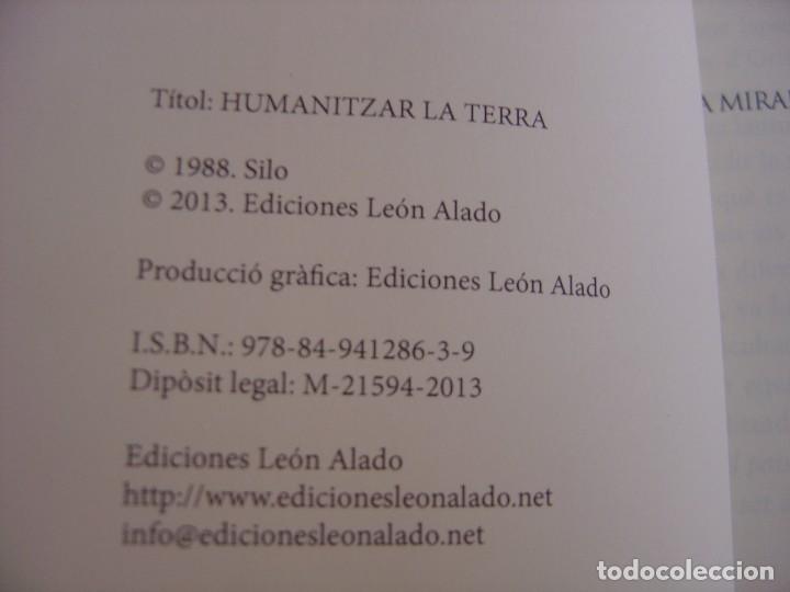 Libros de segunda mano: HUMANITZAR LA TERRA. SILO. AMB DVD. EDICIONES LE&Oacute;N ALADO 2013 - Foto 6