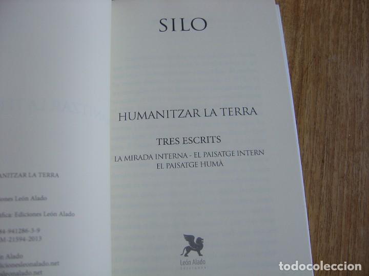 Libros de segunda mano: HUMANITZAR LA TERRA. SILO. AMB DVD. EDICIONES LE&Oacute;N ALADO 2013 - Foto 8