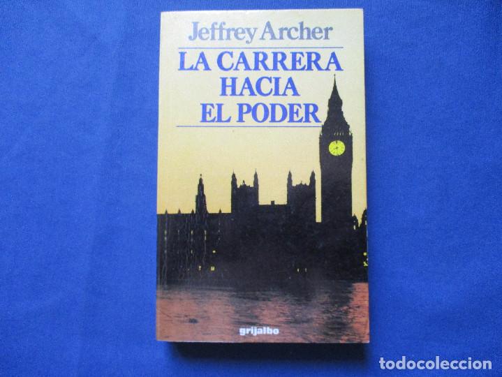 Libros de segunda mano: LA CARRERA HACIA EL PODER / JEFFREY ARCHER - Foto 1