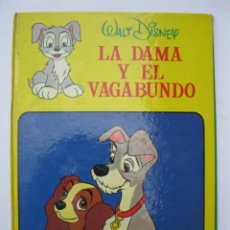 Libros de segunda mano: LA DAMA Y EL VAGABUNDO - WALT DISNEY - FRANCISCO CAPDEVILA - EDICIONES LAIDA - FHER - AÑO 1977.