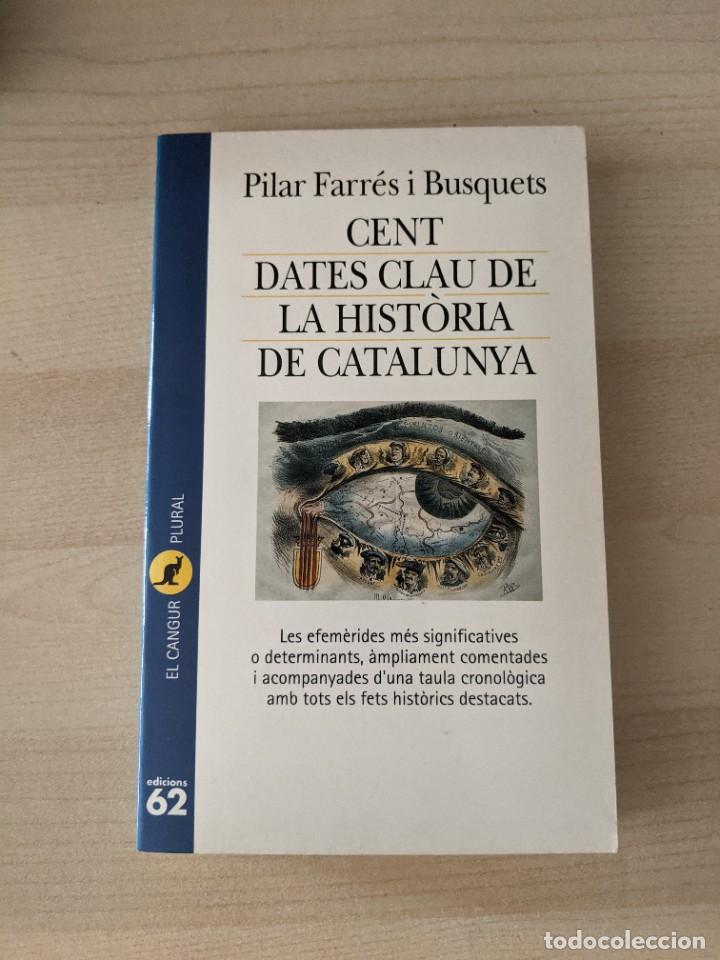Libros de segunda mano: CENT DATES CLAU DE LA HIST&Ograve;RIA DE CATALUNYA - Foto 1