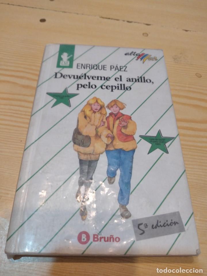 Libros de segunda mano: C-19 LIBRO DEVUELVEME EL ANILLO PELO CEPILLO ENRIQUE PAEZ - Foto 1