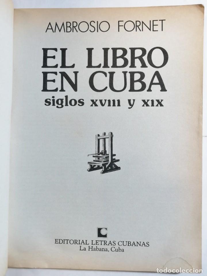 Libros de segunda mano: AMBROSIO FORNET. EL LIBRO EN CUBA. 1994. - Foto 2