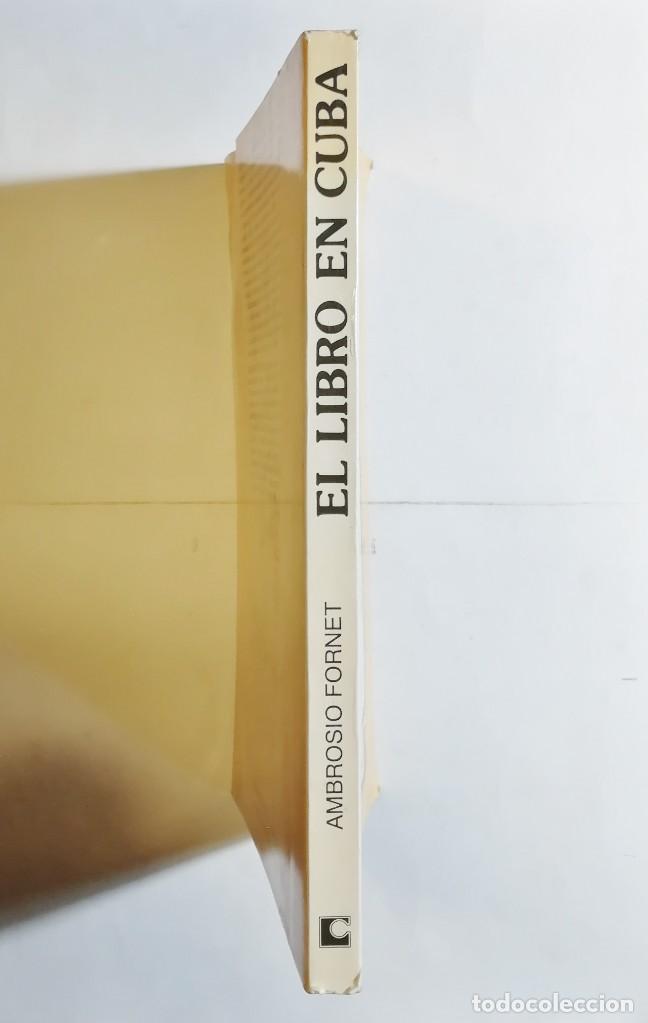 Libros de segunda mano: AMBROSIO FORNET. EL LIBRO EN CUBA. 1994. - Foto 7