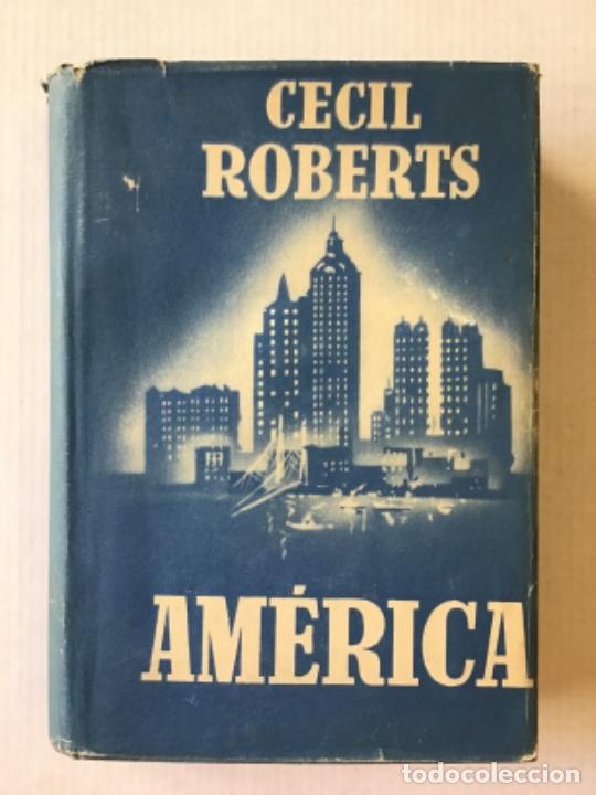 Libros de segunda mano: AM&Eacute;RICA. - ROBERTS, Cecil. - Foto 1