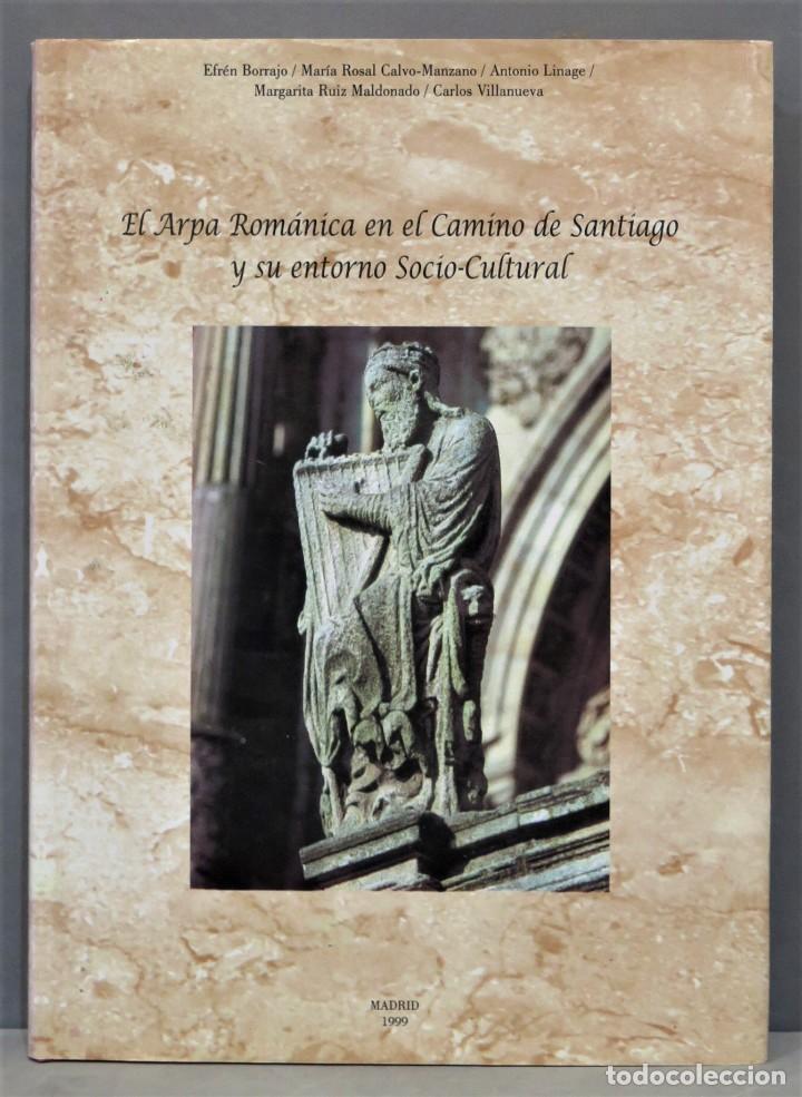 Libri di seconda mano: EL ARPA ROMANICA EN EL CAMINO DE SANTIAGO Y SU ENTORNO SOCIO-CULTURAL
