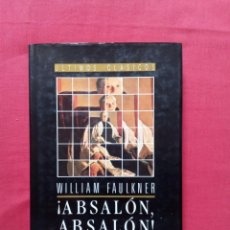 Libros de segunda mano: WILLIAM FAULKNER - ABSALÓN, ABSALÓN!. Lote 278329228