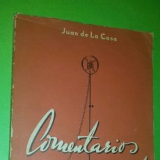 Libros de segunda mano: JUAN DE LA COSA: COMENTARIOS DE UN ESPAÑOL. SEMANA GRAFICA, 1947.. Lote 278399523