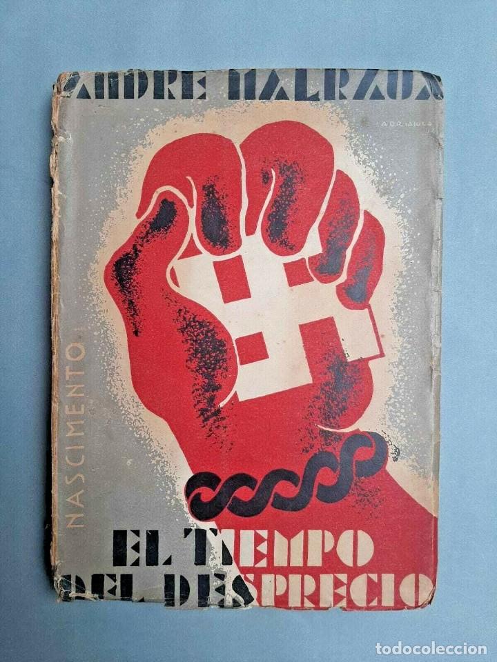 Libros de segunda mano: Andr&eacute; Malraux - El Tiempo del Desprecio - 1936 - Foto 1