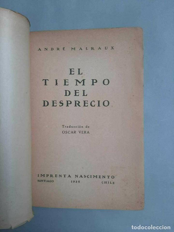 Libros de segunda mano: Andr&eacute; Malraux - El Tiempo del Desprecio - 1936 - Foto 2