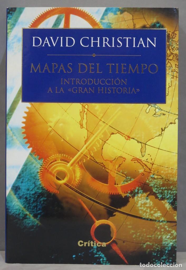 Libros de segunda mano: MAPAS DEL TIEMPO. INTRODUCCION A LA &rdquo;GRAN HISTORIA&rdquo; DAVID CHRISTIAN - Foto 1