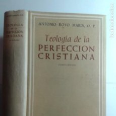 Libros de segunda mano: TEOLOGÍA DE LA PERFECCIÓN CRISTIANA 1962 ANTONIO ROYO MARÍN 4ª EDICIÓN BAC 114. Lote 278567093