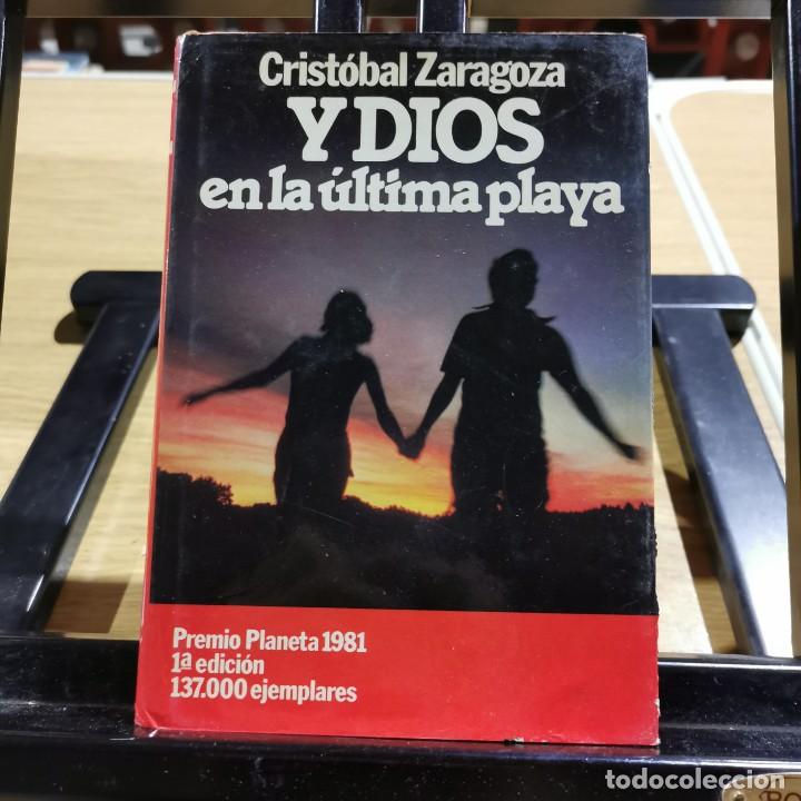 Libros de segunda mano: LIBRO - Y DIOS EN LA &Uacute;LTIMA PLAYA - CRIST&Oacute;BAL ZARAGOZA / 14.056 - Foto 1