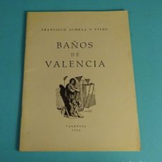 Livres d'occasion: BAÑOS DE VALENCIA. FRANCISCO ALMELA Y VIVES. VALENCIA. 1966. Lote 278675133