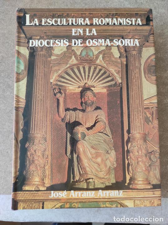 Libros de segunda mano: El Renacimiento Sacro en la Di&oacute;cesis de Osma-Soria. II. La escultura romanista en la Di&oacute;cesis