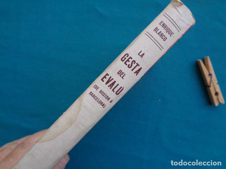 Libros de segunda mano: LA GESTA DEL EVAL&Uacute; DE BOSTON A BARCELONA, ENRIQUE BLANCO. - Foto 3