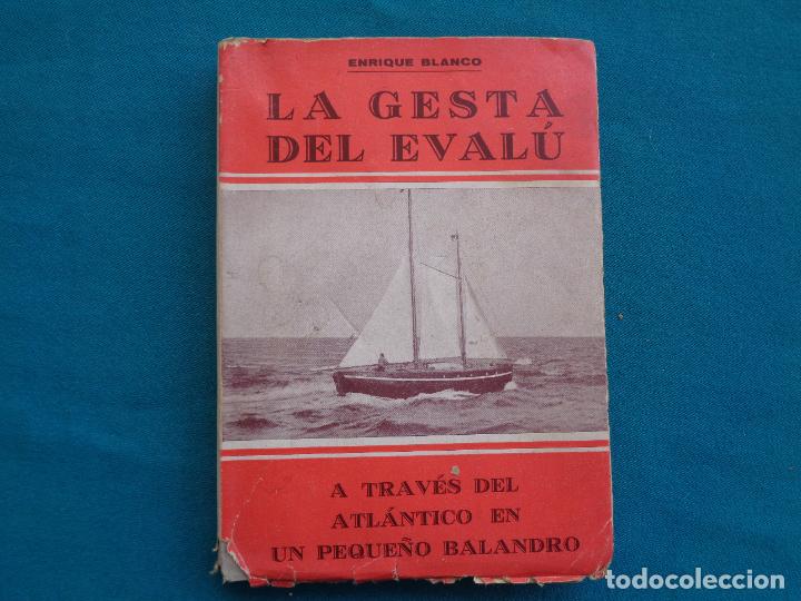 Libros de segunda mano: LA GESTA DEL EVAL&Uacute; DE BOSTON A BARCELONA, ENRIQUE BLANCO. - Foto 1