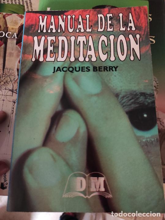 Libros de segunda mano: MANUAL DE LA MEDITACI&Oacute;N - JACQUES, BERRY - Foto 1