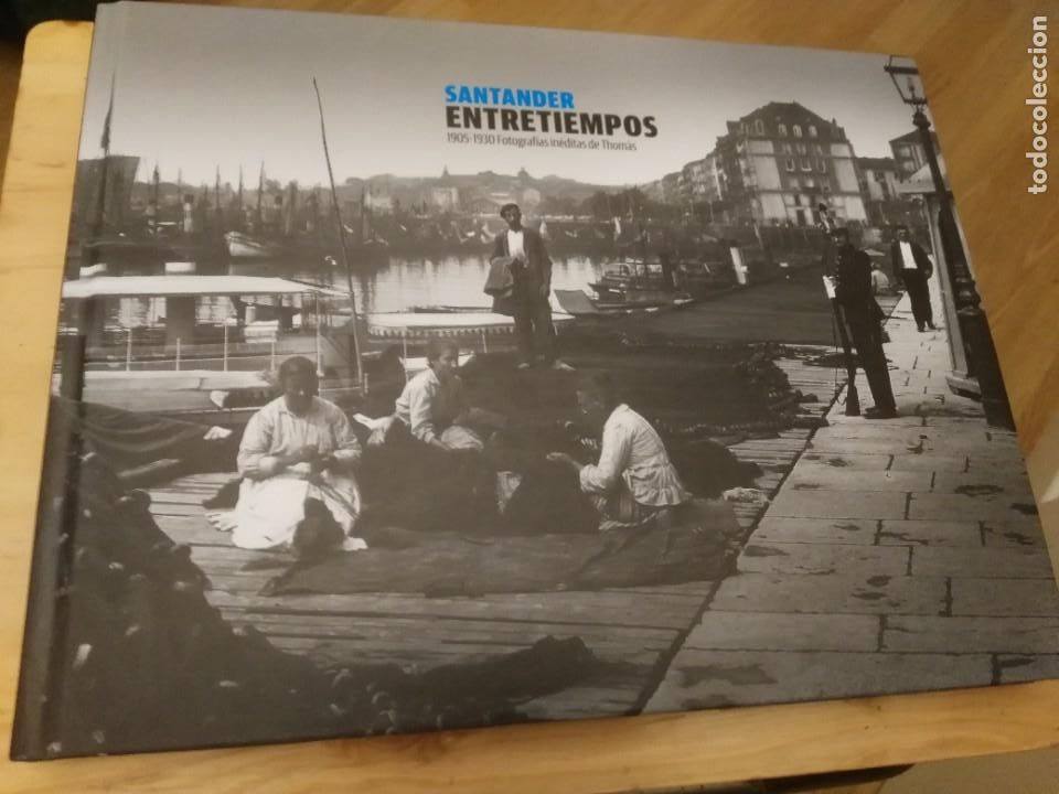 Libros de segunda mano: SANTANDER ENTRETIEMPOS - 1905-1930 FOTOGRAF&Iacute;AS IN&Eacute;DITAS DE THOM&Agrave;S
