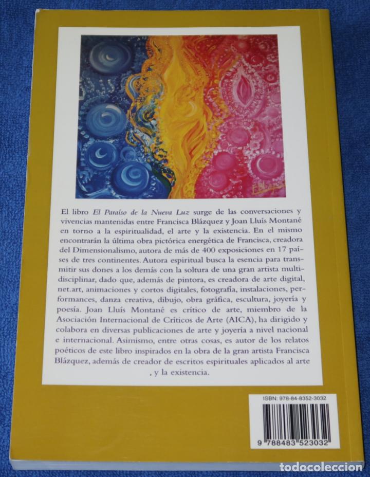 Libros de segunda mano: El paraiso de la nueva luz - Francisca Bl&aacute;zquez - Mandala Ediciones (2011) - Foto 4