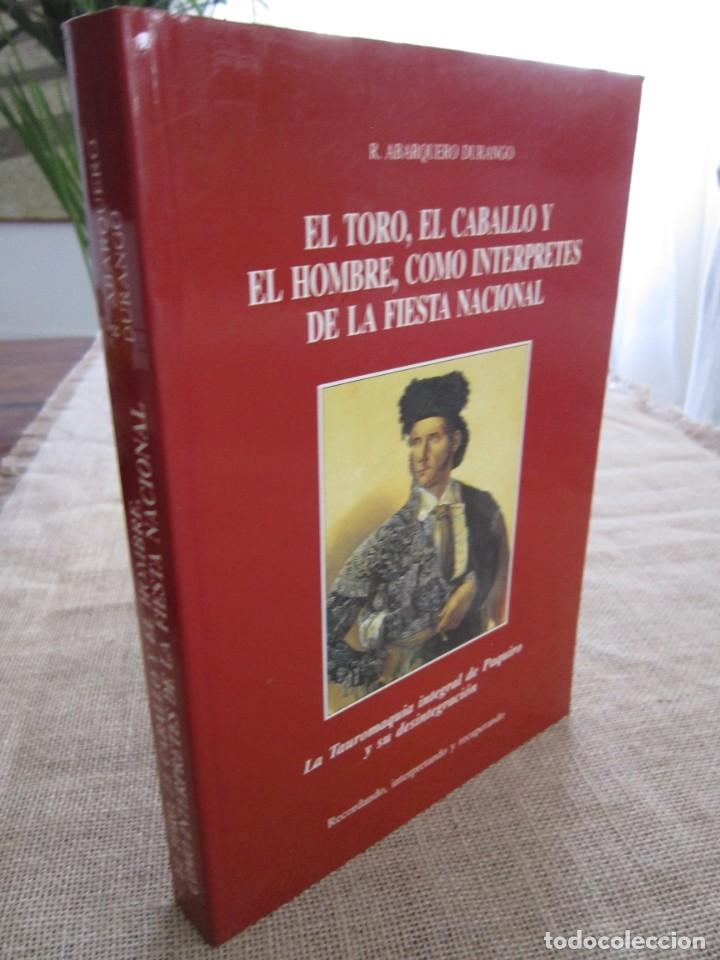 Libros de segunda mano: EL TORO, EL CABALLO Y EL HOMBRE COMO INTERPRETES DE LA FIESTA NACIONAL. R. ABARQUERO DURANGO