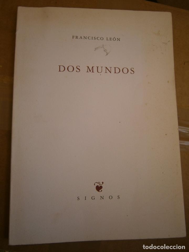 Libros de segunda mano: DOS MUNDOS - FRANCISCO LEON - LCA - Foto 1