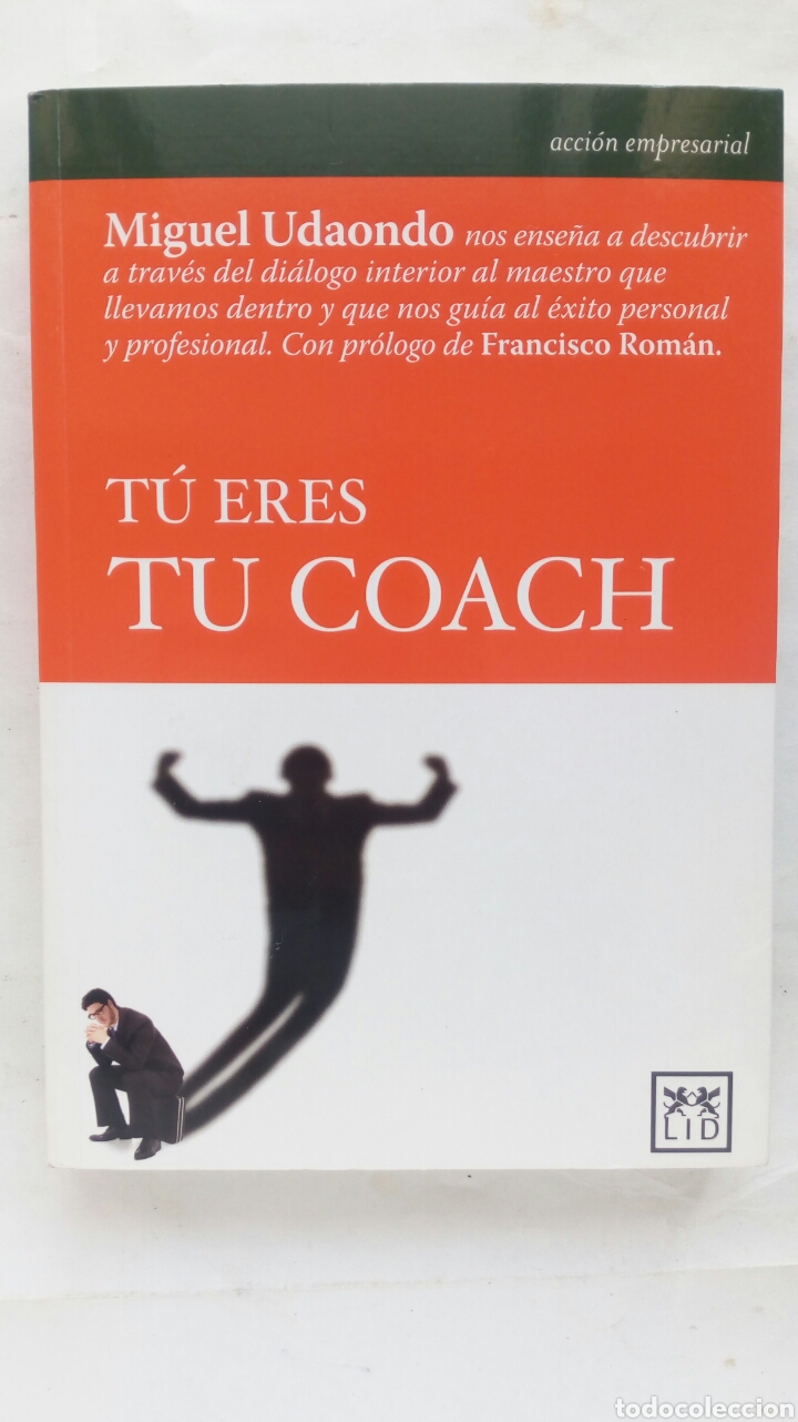 Libros de segunda mano: T&uacute; eres tu Coach. Miguel Udaondo. - Foto 1