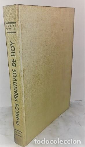 Libros de segunda mano: EDWARD MEYER ... PUEBLOS PRIMITIVOS DE HOY ... 1961