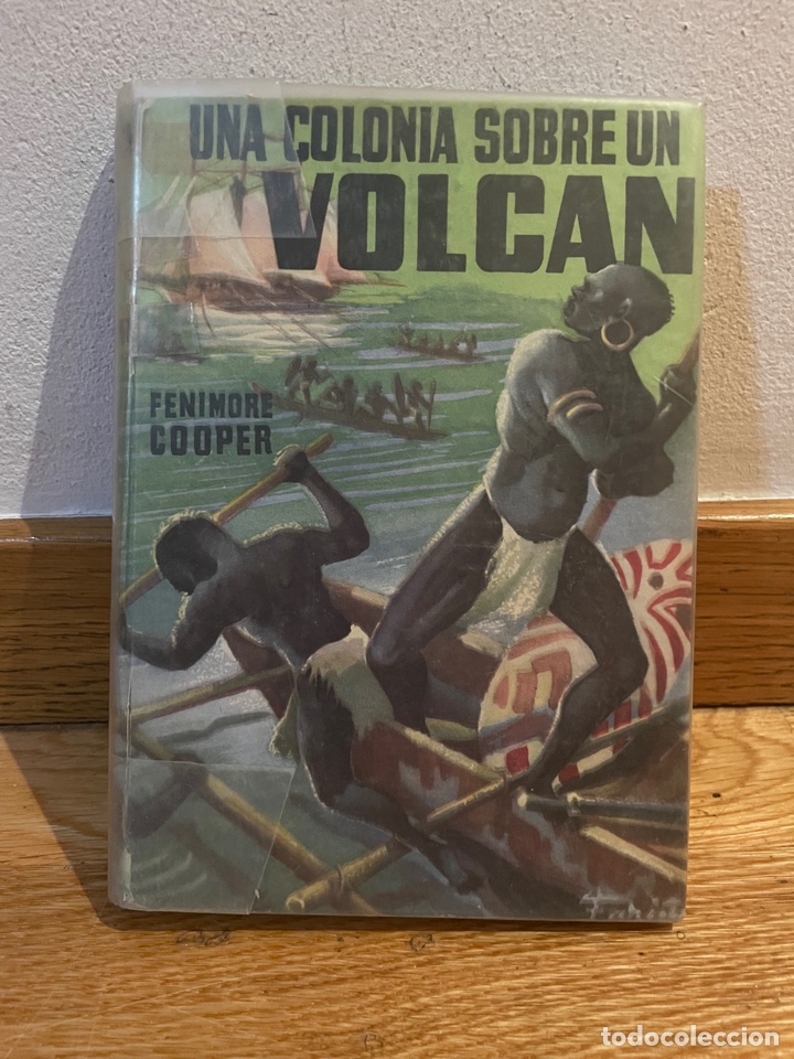 Libros de segunda mano: Una colonia sobre un volc&aacute;n Fenimore Cooper - Foto 1