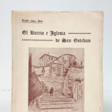 Libros de segunda mano: LÓPEZ MATA (TEÓFILO).- EL BARRIO E IGLESIA DE SAN ESTEBAN DE BURGOS. AYUNTAMIENTO DE BURGOS, 1946