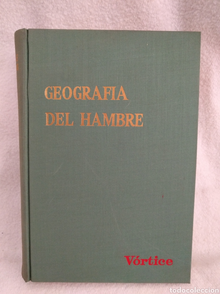 Libros de segunda mano: Geograf&iacute;a de hambre. V&oacute;rtice. - Foto 1