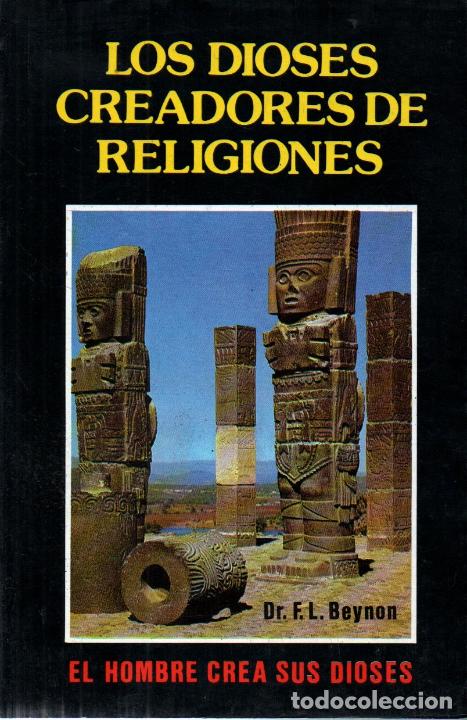 Libros de segunda mano: BEYNON : LOS DIOSES CREADORES DE RELIGIONES (1988) - Foto 1