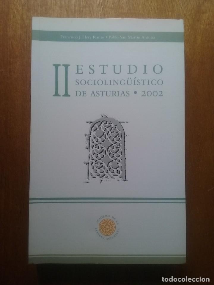 Libros de segunda mano: II ESTUDIO SOCIOLINGUISTICO DE ASTURIAS 2002, FRANCISCO LLERA RAMO, ACADEMIA DE LA LLINGUA ASTURIANA