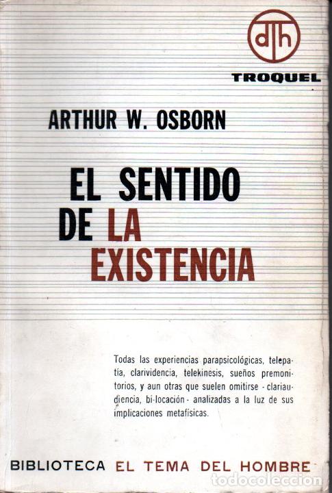 Libros de segunda mano: OSBORN : EL SENTIDO DE LA EXISTENCIA (TROQUEL, 1968) - Foto 1