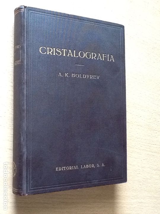 Libros de segunda mano: CRISTALOGRAFIA . A. K. Boldyrev .Ed labor 1934 - Foto 1