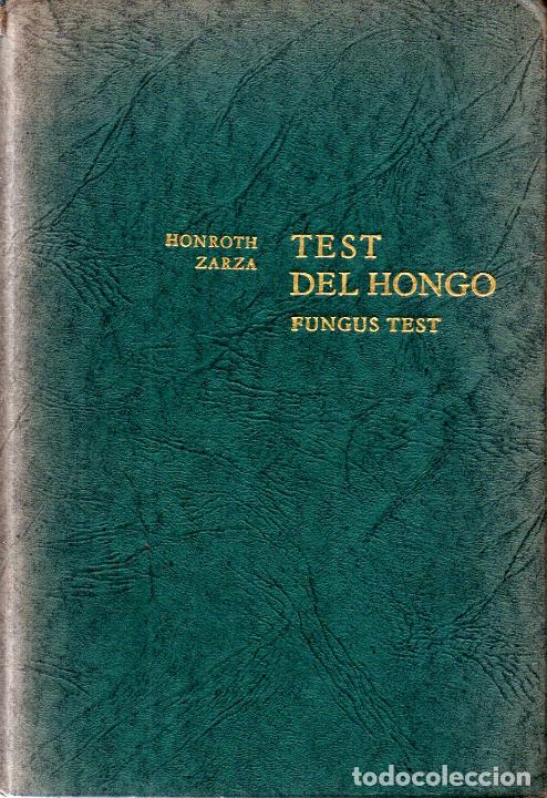 Libros de segunda mano: HONROTH ZARZA : TEST DEL HONGO (TROQUEL, 1961) INCLUYE EL SOBRE CON LOS COMPLEMENTOS - Foto 1