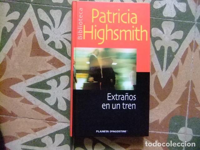Libros de segunda mano: EXTRA&Ntilde;OS EN UN TREN // PATRICIA HIGHSMITH // PLANETA D&acute;AGOSTINI - Foto 1