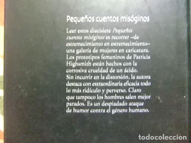 Libros de segunda mano: PEQUE&Ntilde;OS CUENTOS MISOGENOS // PATRICIA HIGHSMITH // PLANETA D&acute;AGOSTINI - Foto 2